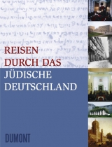 Reisen durch das jüdische Deutschland - 