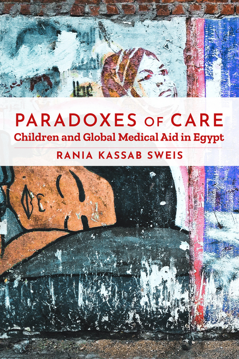 Paradoxes of Care - Rania Kassab Sweis