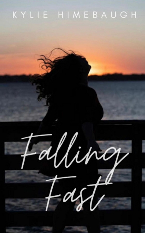 Falling Fast - Kylie Himebaugh