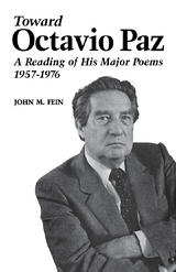Toward Octavio Paz - John M. Fein