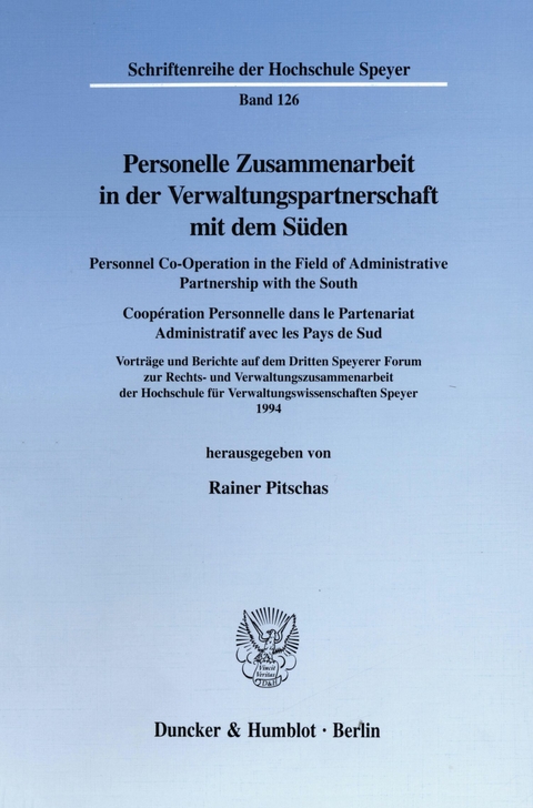 Personelle Zusammenarbeit in der Verwaltungspartnerschaft mit dem Süden / Personnel Co-Operation in the Field of Administrative Partnership with the South / Coopération Personnelle dans le Partenariat Administratif avec les Pays de Sud. - 