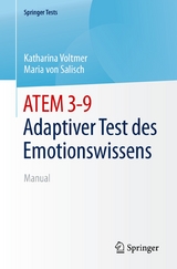 ATEM 3-9  Adaptiver Test des Emotionswissens - Katharina Voltmer, Maria von Salisch