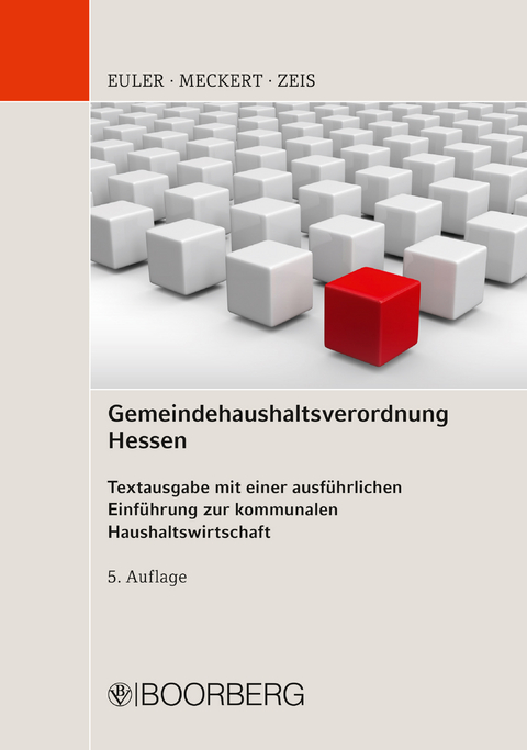 Gemeindehaushaltsverordnung Hessen - Thomas Euler, Matthias J. Meckert, Adelheid Zeis