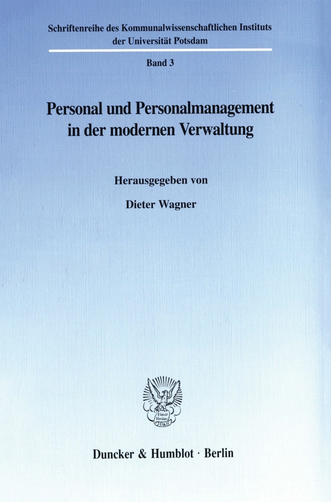 Personal und Personalmanagement in der modernen Verwaltung. - 