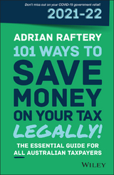 101 Ways to Save Money on Your Tax - Legally! 2021 - 2022 - Adrian Raftery