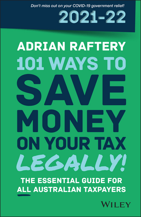 101 Ways to Save Money on Your Tax - Legally! 2021 - 2022 - Adrian Raftery