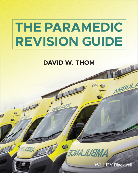 The Paramedic Revision Guide - David W. Thom