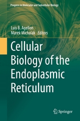 Cellular Biology of the Endoplasmic Reticulum - 