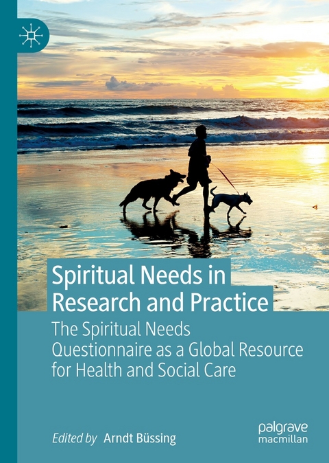 Spiritual Needs in Research and Practice - 