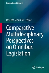 Comparative Multidisciplinary Perspectives on Omnibus Legislation - 