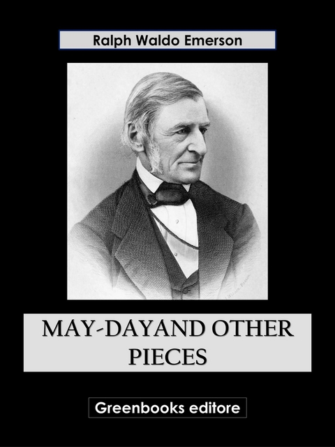 May-Dayand Other Pieces - Ralph Waldo Emerson