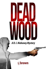 Dead Wood - Sj Brown