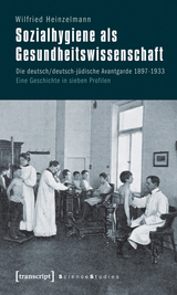 Sozialhygiene als Gesundheitswissenschaft - Wilfried Heinzelmann (verst.)