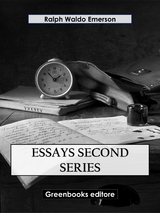 Essays Second Series - Ralph Waldo Emerson