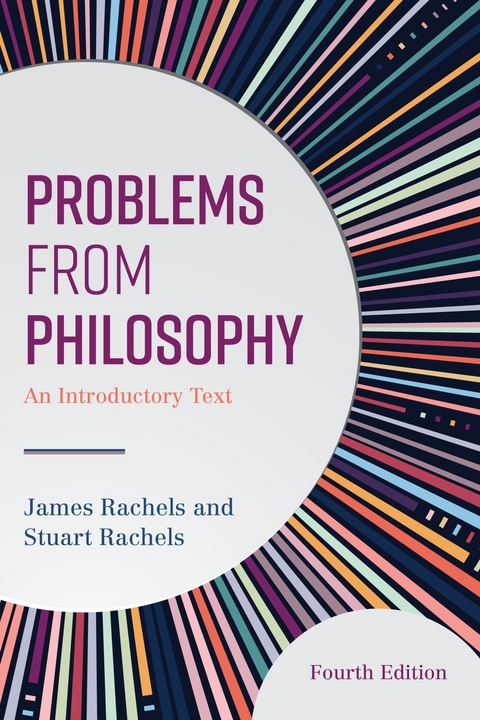 Problems from Philosophy -  James Rachels,  Stuart Rachels