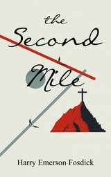 Second Mile -  Harry Fosdick