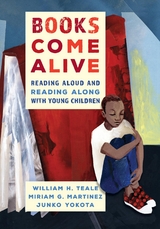 Books Come Alive -  Miriam G. Martinez,  William Teale,  Junko Yokota