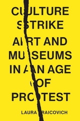 Culture Strike -  Laura Raicovich