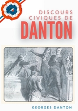 Discours Civiques De Danton - Georges Danton