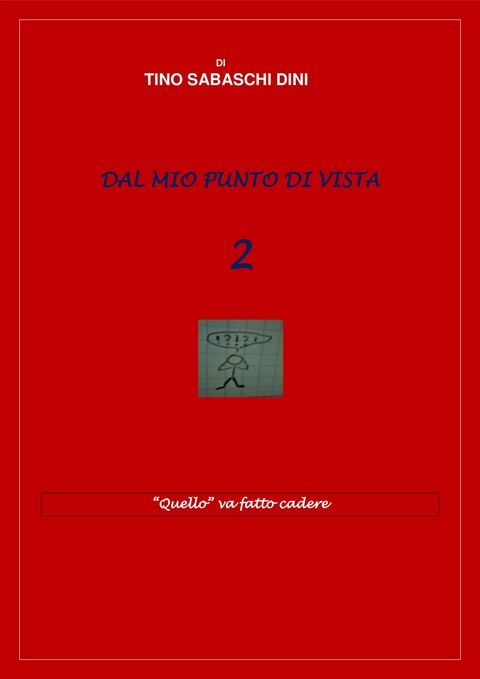 Dal mio punto di vista 2 - Tino Sabaschi Dini