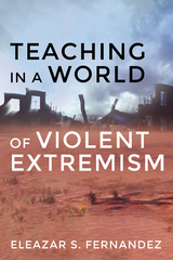 Teaching in a World of Violent Extremism - 