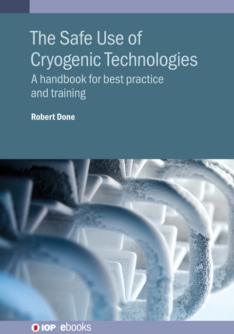 The Safe Use of Cryogenic Technologies - Robert Done