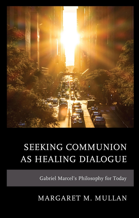 Seeking Communion as Healing Dialogue -  Margaret M. Mullan