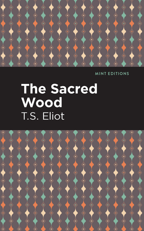 Sacred Wood -  T. S. Eliot