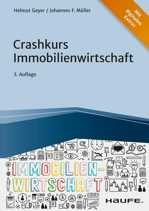 Crashkurs Immobilienwirtschaft -  Helmut Geyer,  Johannes F. Müller