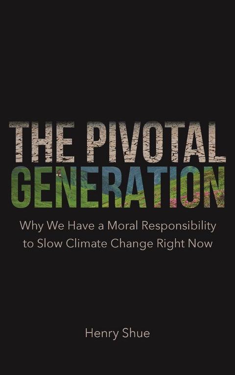 The Pivotal Generation - Henry Shue