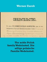 The noble Polish family Wedelszted. Die adlige polnische Familie Wedelszted. - Werner Zurek