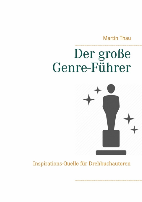 Der große Genre-Führer -  Martin Thau