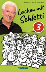 Lachen mit Schletti 3 - Klaus-Jürgen Schlettwein