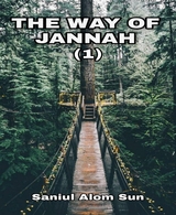 The Way Of Jannah  (1) - Saniul Alom Sun