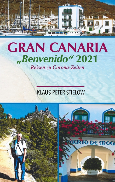 Gran Canaria "Bienvenido" 2021 - Klaus-Peter Stielow