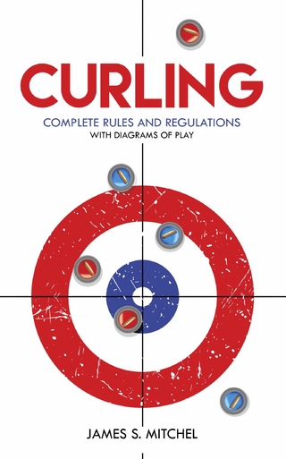 Curling : Complete Rules and Regulations, With Diagrams of Play - James Mitchel