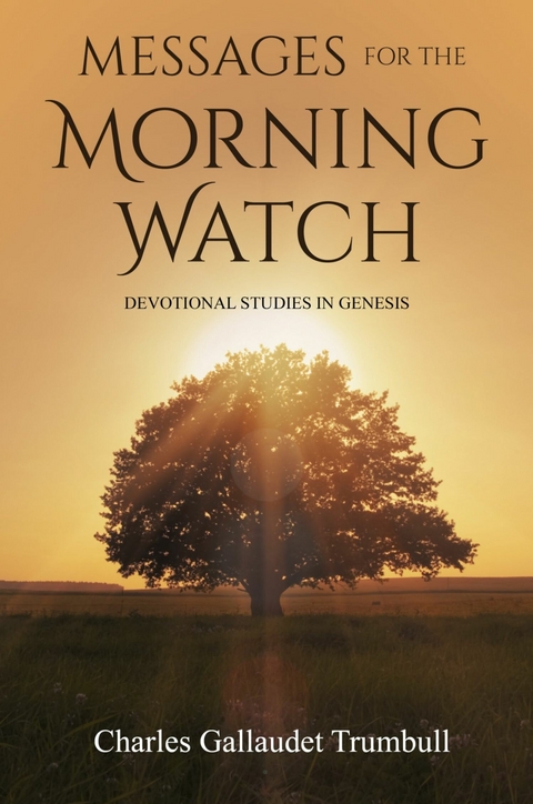 Messages for the Morning Watch -  Charles Gallaudet Trumbull