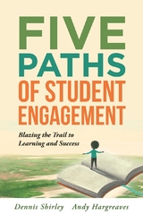 Five Paths of Student Engagement -  Andy Hargreaves,  Dennis Shirley