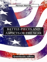 Battle-Pieces and Aspects of the War - Herman Melville