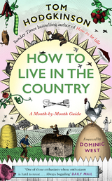 How to Live in the Country -  Tom Hodgkinson