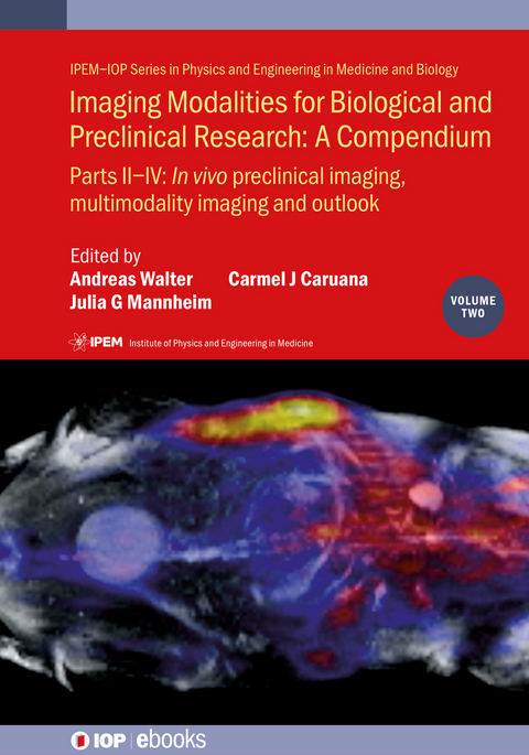 Imaging Modalities for Biological and Preclinical Research: A Compendium, Volume 2 - 