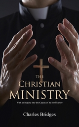 Christian Ministry -  Charles Bridges