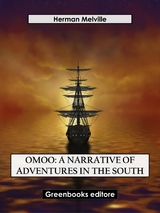 Omoo: A Narrative of Adventures in the South - Herman Melville