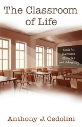 Classroom of Life -  Anthony J. Cedolini