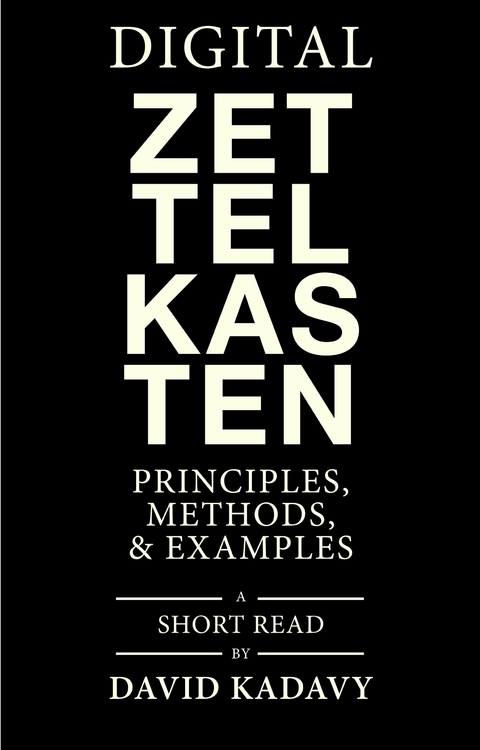 Digital Zettelkasten - David Kadavy