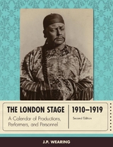 London Stage 1910-1919 -  J. P. Wearing