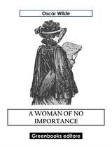 A Woman Of No Importance - Oscar Wilde