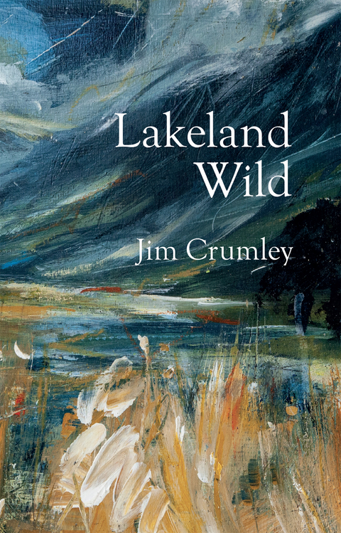 Lakeland Wild - Jim Crumley