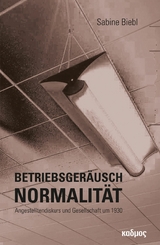 Betriebsgeräusch Normalität - Sabine Biebl