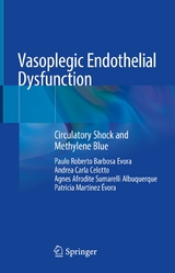 Vasoplegic Endothelial Dysfunction - Paulo Roberto Barbosa Evora, Andrea Carla Celotto, Agnes Afrodite Sumarelli Albuquerque, Patricia Martinez Évora